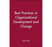 Best Practices in Organization Development and Change