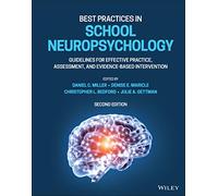Best Practices in School Neuropsychology: Guidelines for Effective Practice, Assessment, and Evidence-Based Intervention