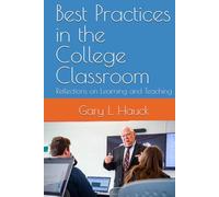 Best Practices in the College Classroom: Reflections on Learning and Teaching