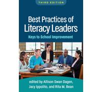 Best Practices of Literacy Leaders, Third Edition : Keys to School Improvement