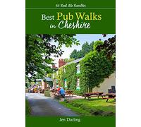 Best Pub Walks in Cheshire : 30 Real Ale Rambles - Great walks to Cheshire's best country pubs
