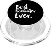 Best Recruiter Ever Headhunter Recruitment Recruiters HR PopSockets PopGrip for MagSafe