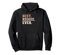 Best Reggie Ever Funny Name Pullover Hoodie