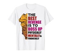 Best Revenge is to Boss Up Physically Financially Mentally Value Graphic T-Shirt