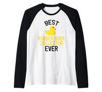 Best Rubber Duck Collector Ever Raglan Baseball Tee