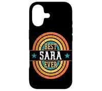 Best Sara Ever - Funny Sara Name Case for iPhone 17