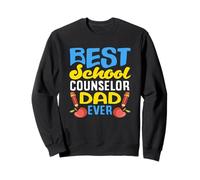 Best School Counselor Dad Ever Appreciation Sweatshirt