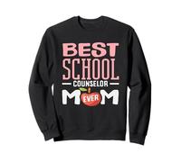 Best School Counselor Mom Ever Dedicated Sweatshirt