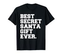 Best Secret Santa Gift Ever Novelty Christmas Gift Funny T-Shirt