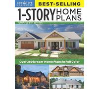 Best-Selling 1-Story Home Plans, 5th Edition: Over 360 Dream-Home Plans in Full Color (Creative Homeowner) Craftsman, Country, Contemporary, and Traditional Designs with More Than 250 Color Photos
