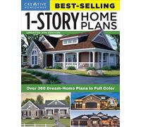 Best-Selling 1-Story Home Plans, Updated 4th Edition: Over 360 Dream-Home Plans in Full Color (Creative Homeowner) Craftsman, Country, Contemporary, & ... Homowner Best-selling 1-story Home Plans)