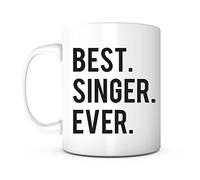 Best Singer Ever-11 Ounce Ceramic Mug, Singer Gift, Singer Coffee Mug, Singer Mugs, Birthday Anniversary Christmas, Office Mug, Gift for Singer Opera R&B Singer Blues Singer Chorus Gospel Rock