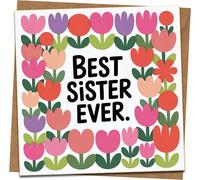 Best Sister Ever Greeting Card - Floral Square 145mm x 145mm - Cute Tulip Design, Blank Inside, with Kraft Envelope - Birthday, Thank You, Thinking of You for Sister