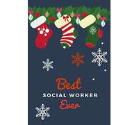 Best Social Worker Ever: Christmas Card and Holiday Journal Gift All-In-One! / 6x9 Small Notebook For Writing / Stocking Theme / Social Worker Gift