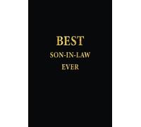 Best Son-in-law Ever: Lined Notebook, Gold Letters Cover, Diary, Journal, 6 x 9 in., 110 Lined Pages