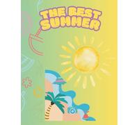 Best Summer Coloring Book for Kids: Fun Beach, Vacation, Animals, Ice Cream, Camping & Outdoor Adventures: A Fun Coloring Book for Boys & Girls Ages ... Animals, and Relaxing Vacation Activities
