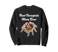 Best Tarantula Mom Ever - Chilean Rose Hair Tarantulas Sweatshirt