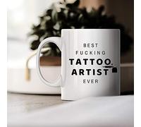 Best Tattoo Artist Ever - Funny Unique Inspirational Sarcasm Coffee Mug Birthday Holiday Christmas Day Gift Idea for Men and Co-Workers Friends and Family