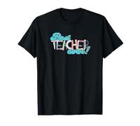 Best Teacher ever!, The Perfect Design For The Best Teacher T-Shirt