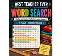 Best Teacher Ever Word Search: 75 Fun and Relaxing Puzzles for Amazing Educators