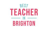 Best Teacher In Brighton Women's T-Shirt - White - XXL - White