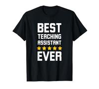 Best teaching assistant ever TA humor appreciation 5 stars T-Shirt