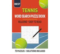Best Tennis Word Search Puzzle Book: Relaxing and Easy to Read | 75 Puzzles | Solutions Included | 150 pages 6x9 inches