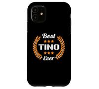 Best Tino Ever Funny Saying First Name Tino Case for iPhone 11