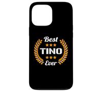 Best Tino Ever Funny Saying First Name Tino Case for iPhone 13 Pro Max