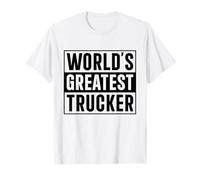 Best Trucker Dad World's Greatest Trucker T-Shirt