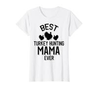 Best Turkey Hunting Mama Ever Value Graphic T-Shirt, Women, White, S