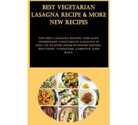 Best Vegetarian Lasagna Recipe & More New Recipes: The best lasagna recipe! This easy, homemade vegetarian lasagna is full of flavor from roasted fennel, zucchini, tomatoes, carrots, and kale.