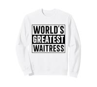 Best Waitress World's Greatest Waitress Sweatshirt