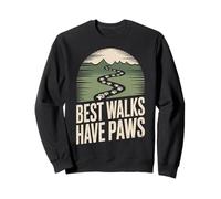 Best Walks Have Paws Prints Path Hiking Nature Quote Sweatshirt