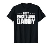Best Wasteland Daddy Funny Dad Apocalypse Fathers Day T-Shirt