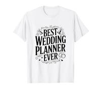 Best Wedding Planner Ever for Wedding Planners T-Shirt