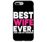 Best Wife Ever Just Ask My Husband Wifey Married Honeymoon Case for iPhone 7 Plus/8 Plus