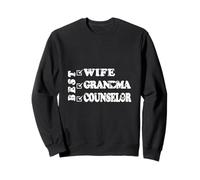 Best Wife, Grandma & School Counselor Empowered Women Sweatshirt