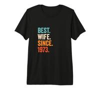 Best Wife Since 1973 | 53rd Wedding Anniversary 53 Years Premium T-Shirt