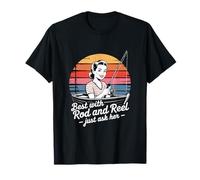 Best with Rod and Reel Just Ask Her Retro T-Shirt