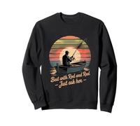 Best With Rod And Reel Just Ask Her Sweatshirt