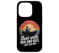 Best With Rod And Reel Just Ask Her Vintage Case for iPhone 14 Pro