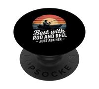 Best With Rod And Reel Just Ask Her Vintage PopSockets Adhesive PopGrip