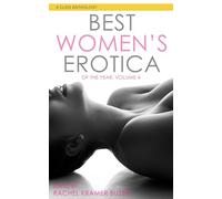 Best Women's Erotica of the Year, Volume 4: A Cleis Anthology