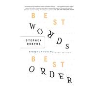 Best Words, Best Order: Essays on Poetry – Springer Verlag