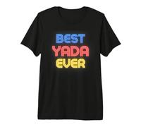 Best Yada Ever - Funny Name Yada Premium T-Shirt