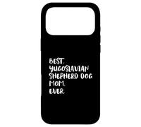 Best Yugoslavian Shepherd Dog Mom Ever Sarplaninac Case for iPhone 17 Pro Max