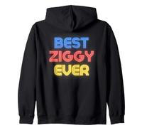 Best Ziggy Ever - Funny Ziggy Name Ziggy Zip Hoodie