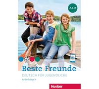 Beste Freunde A1.2. Arbeitsbuch: Deutsch für Jugendliche.Deutsch als Fremdsprache / Arbeitsbuch mit Audios online