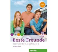 Beste Freunde B1.1. Arbeitsbuch: Deutsch für Jugendliche.Deutsch als Fremdsprache / Arbeitsbuch mit Audios online